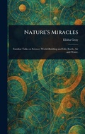 Cover: Nature's Miracles - Anson Street Press