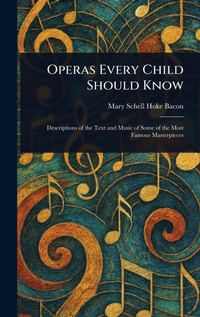 Enlarge image Cover: Operas Every Child Should Know - Anson Street Press