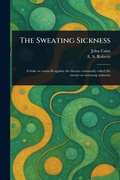 Cover: The Sweating Sickness - Anson Street Press