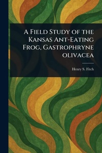 Abbildung von: A Field Study of the Kansas Ant-Eating Frog, Gastrophryne Olivacea - Anson Street Press