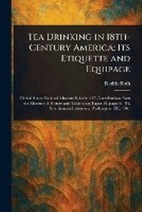 Abbildung von: Tea Drinking in 18th-Century America - Anson Street Press