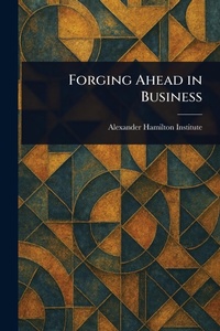 Enlarge image Cover: Forging Ahead in Business - Anson Street Press