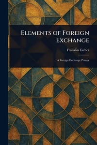 Enlarge image Cover: Elements of Foreign Exchange - Anson Street Press