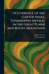 Abbildung von: Occurrence of the Garter Snake, Thamnophis Sirtalis, in the Great Plains and Rocky Mountains - Anson Street Press