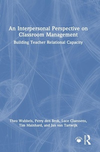 Enlarge image Cover: An Interpersonal Perspective on Classroom Management - Routledge
