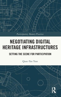 Abbildung von: Negotiating Digital Heritage Infrastructures - Routledge