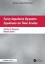 Cover: Fuzzy Impulsive Dynamic Equations on Time Scales - Chapman and Hall