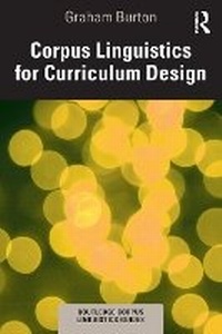 Abbildung von: Corpus Linguistics for Curriculum Design - Routledge