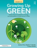 Cover: Growing Up Green (Grades 3-5) - Routledge