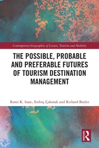 Enlarge image Cover: The Possible, Probable and Preferable Futures of Tourism Destination Management - Routledge