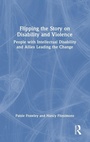 Cover: Flipping the Story on Disability and Violence - Routledge