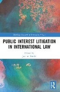 Abbildung von: Public Interest Litigation in International Law - Routledge