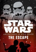 Cover: Star Wars Adventures in Wild Space: The Escape - Disney - RHCB