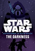 Cover: Star Wars Adventures in Wild Space: The Darkness - Disney - RHCB