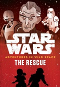 Cover: Star Wars Adventures in Wild Space: The Rescue - Disney - RHCB