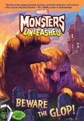 Cover: Marvel Monsters Unleashed:: Beware the Glop! - Disney - RHCB