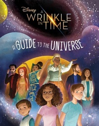 Enlarge image Cover: A Wrinkle in Time: A Guide to the Universe - Disney - RHCB