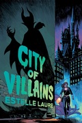 Cover: City of Villains-City of Villains, Book 1 - Disney - RHCB