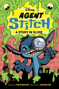 Enlarge image Cover: Agent Stitch: A Study in Slime - Disney - RHCB