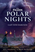 Cover: Disney Frozen Polar Nights: Cast Into Darkness - Disney - RHCB