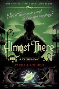 Enlarge image Cover: Almost There - Disney - RHCB