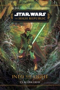 Cover: Star Wars: The High Republic: Into the Light - Disney - RHCB