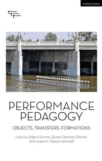 Enlarge image Cover: Performance Pedagogy - Methuen Drama