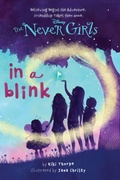 Cover: Never Girls #1: In a Blink (Disney: The Never Girls) - Disney - RHCB