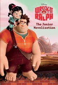 Cover: Wreck-It Ralph Junior Novelization (Disney Wreck-It Ralph) - Disney - RHCB