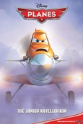 Cover: Disney Planes The Junior Novelization (Disney Planes) - Disney - RHCB