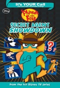 Cover: It's Your Call: Phineas and Ferb: Secret Agent Showdown - Disney - RHCB