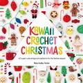 Cover: Kawaii Crochet Christmas - NYU Press