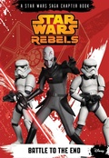 Cover: Star Wars Rebels: Battle to the End - Disney - RHCB