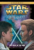 Cover: Star Wars: Jedi Quest: The Trail of the Jedi - Disney - RHCB
