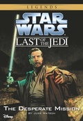 Cover: Star Wars: The Last of the Jedi: The Desperate Mission - Disney - RHCB