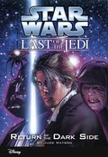 Cover: Star Wars: The Last of the Jedi: Return of the Dark Side - Disney - RHCB