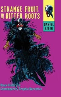 Enlarge image Cover: Strange Fruit and Bitter Roots - University Press of Mississippi