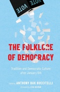 Cover: The Folklore of Democracy - University Press of Mississippi
