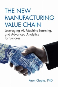 Abbildung von: The New Manufacturing Value Chain - J Ross Publishing