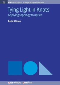 Enlarge image Cover: Tying Light in Knots - Morgan & Claypool Publishers