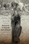 Cover: Eight Miles from the Front Gate - Texas A & M University Press
