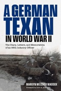 Cover: A German Texan in World War II - Texas A & M University Press