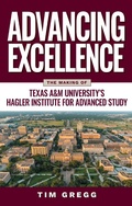 Cover: Advancing Excellence - Texas A & M University Press