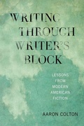 Cover: Writing Through Writer's Block - University of Iowa Press