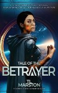 Enlarge image Cover: Tale of the Betrayer - Tl Marston