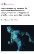 Cover: Energy Harvesting Solutions for Implantable Medical Devices - Institution of Engineering and Technology