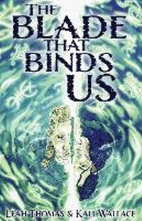 Enlarge image Cover: The Blade That Binds Us - Tiny Ghost Press