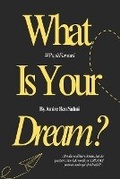 Cover: What Is Your Dream? - I Am Publishing