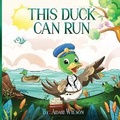 Cover: This Duck Can Run - Empire Publishers