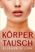 Cover: Koerpertausch - Monasteria Press LLC